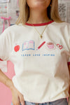 teach love inspire tee